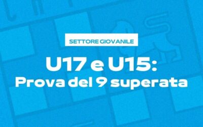 U17 e U15: Prova del 9 superata